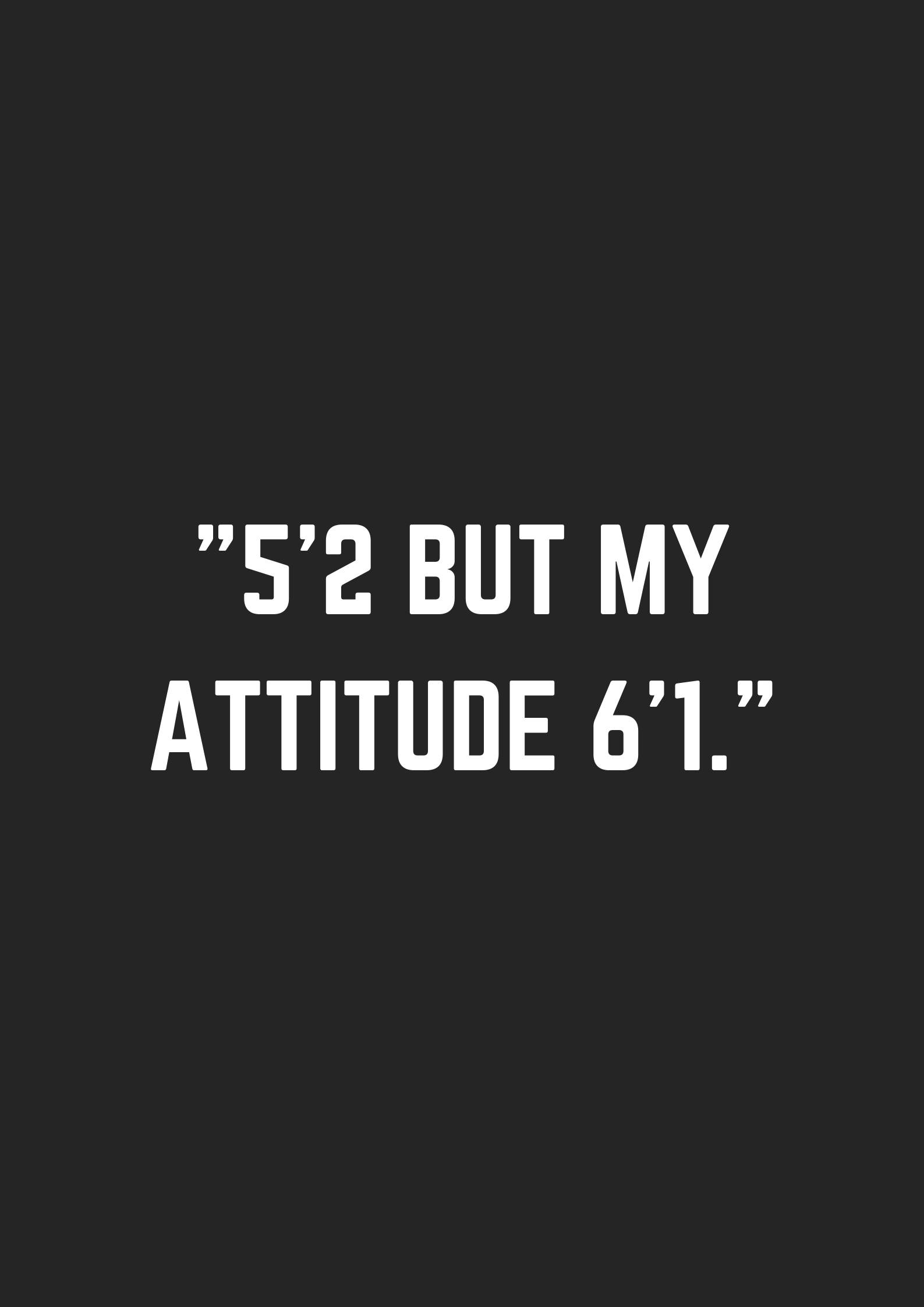 Attitude Height Savage Quote Picha ya Ukuta