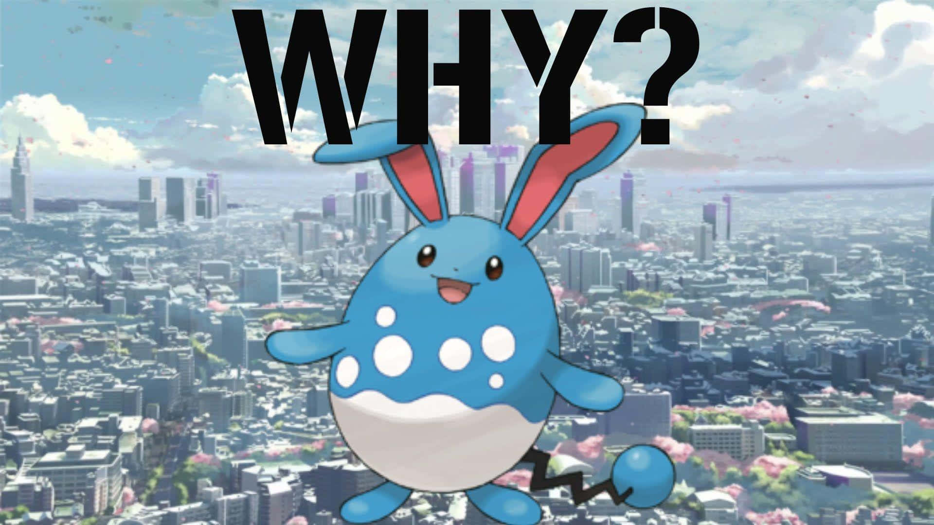 Azumarill Kwa Nini Picha ya Ukuta