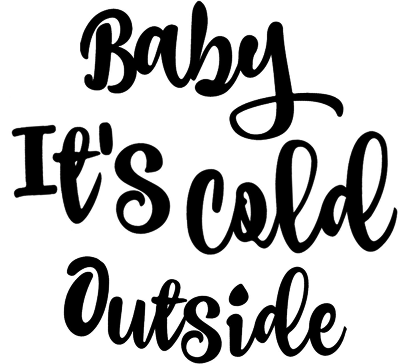 Baby Its Cold Outside Sanaa ya Khat Picha ya Ukuta