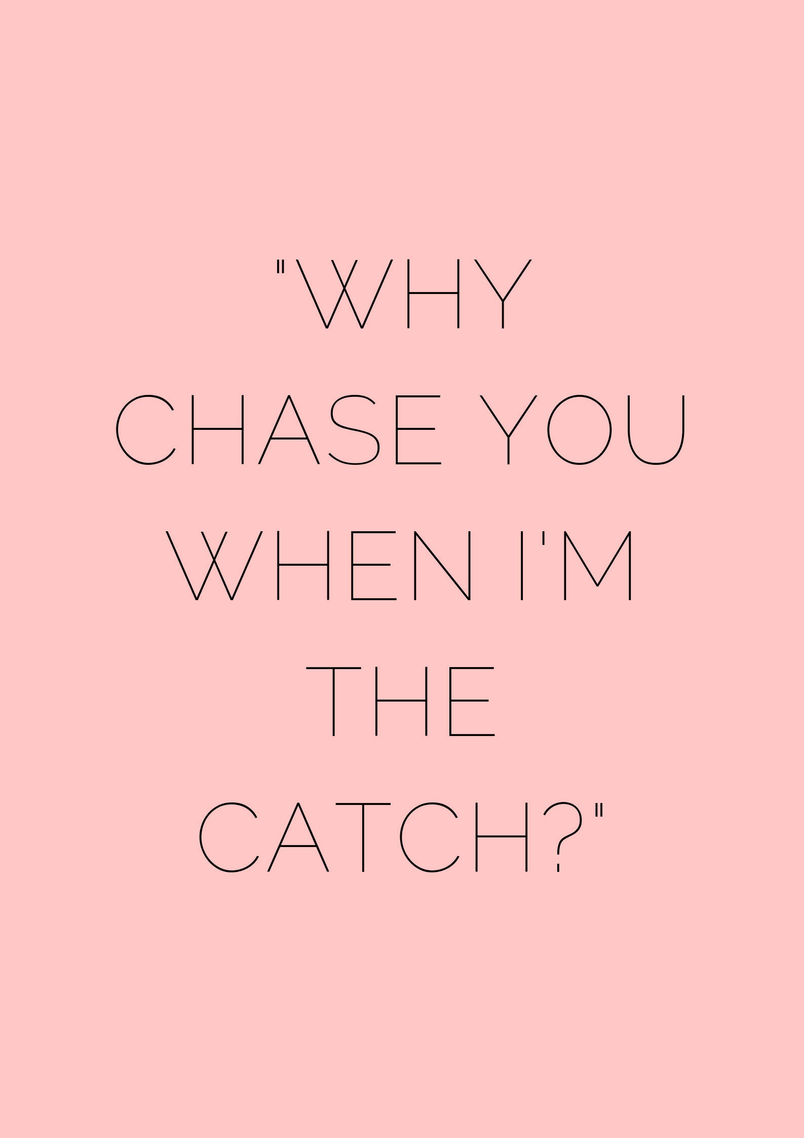 Chase Savage Quote Picha ya Ukuta