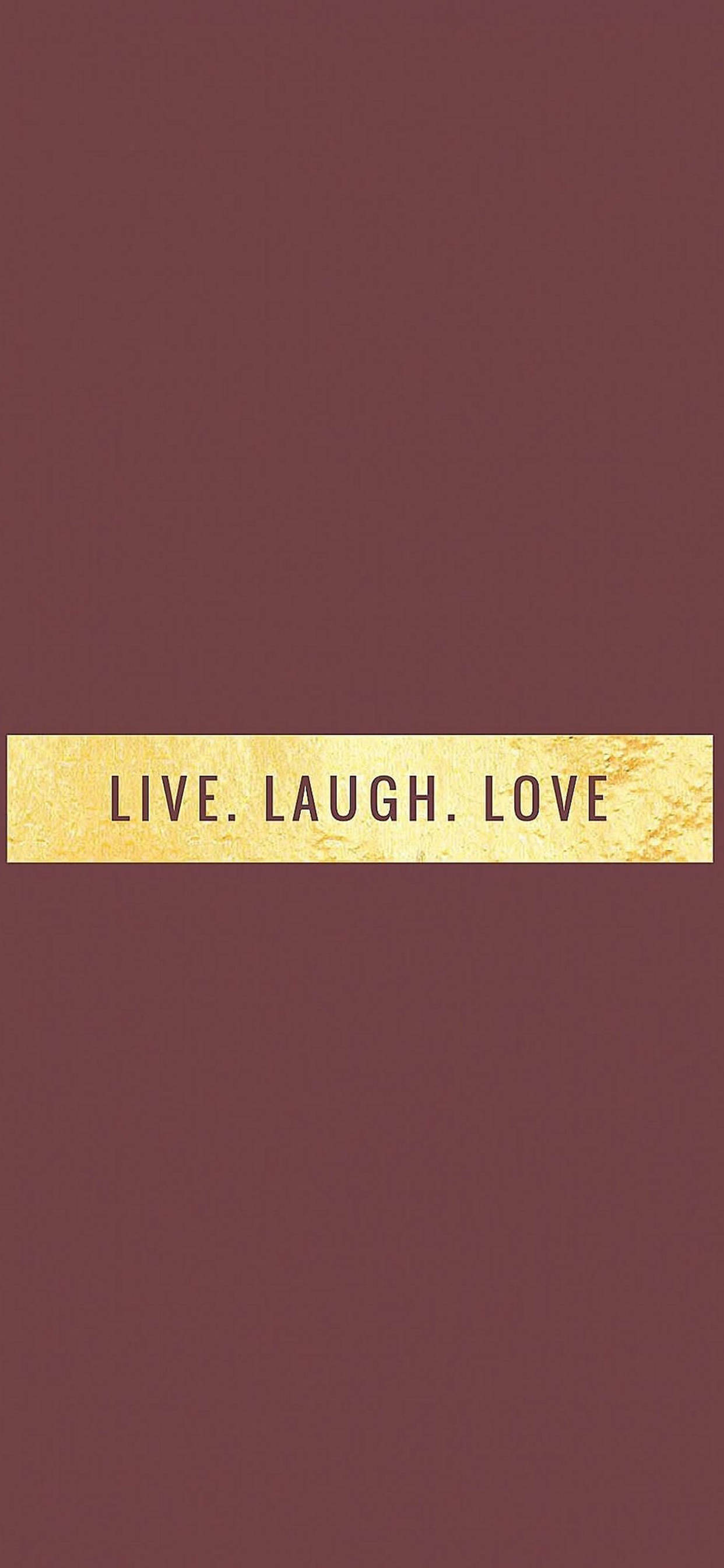 Live Laugh Love Motivational iPhone Picha ya Ukuta