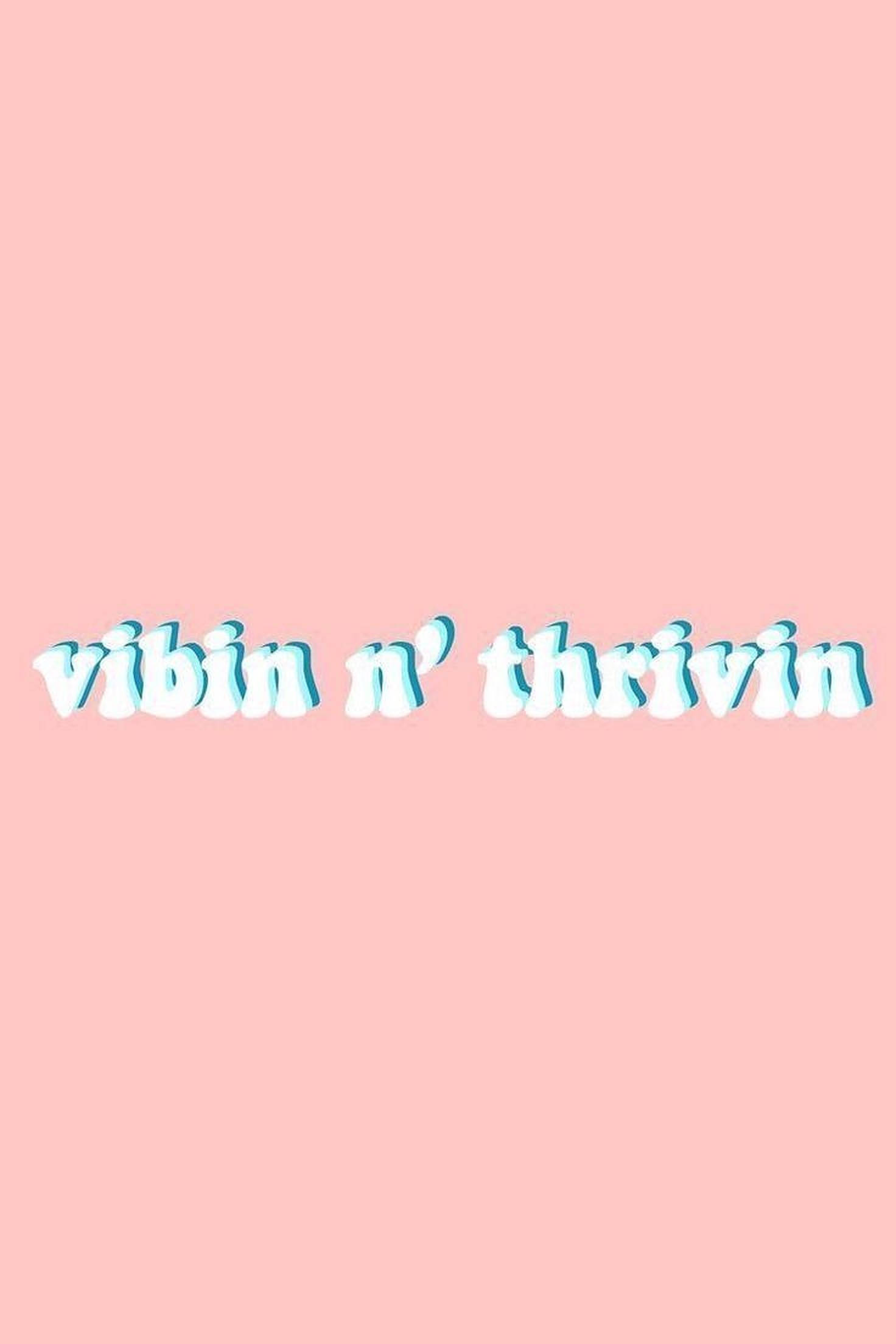 Maneno ya Vibin Aesthetic Picha ya Ukuta