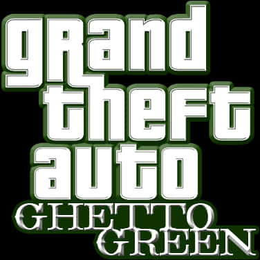 Nembo ya G T A Ghetto Green Picha ya Ukuta