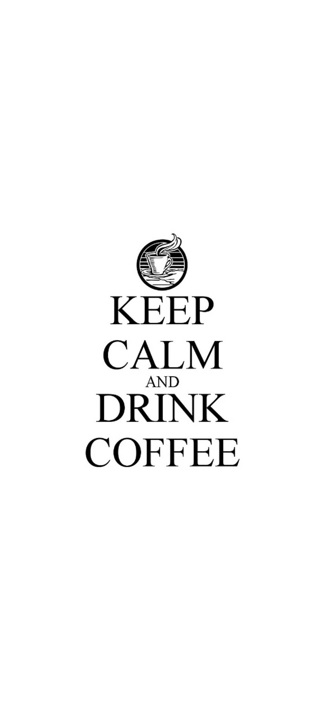 White Keep Calm Drink Coffee iPhone Picha ya Ukuta