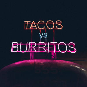 Burritos Vs. Tacos Neon Lights wallpaper — Tecno Phantom Picha ya Ukuta
