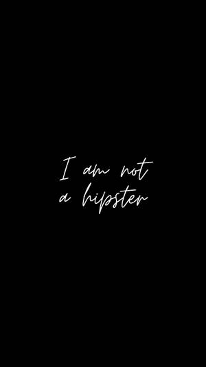 I am not a hipster wallpaper — 9:16 Picha ya Ukuta