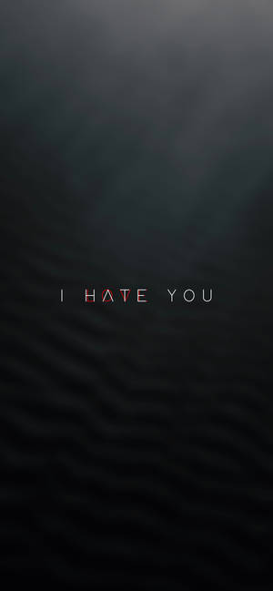 I Hate Love You — iPhone 13 Pro Max Picha ya Ukuta