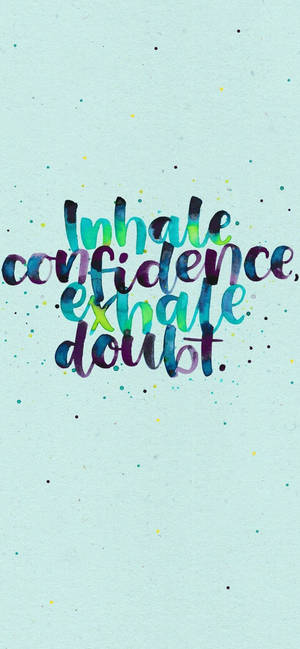Inhale Confidence Motivational Iphone — iPhone 15 Pro Picha ya Ukuta