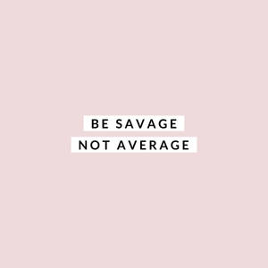 Savage quote in pink wallpaper — Pixel Watch Picha ya Ukuta