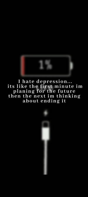 Sad Quote I Hate Depression wallpaper — Redmi A7 Picha ya Ukuta