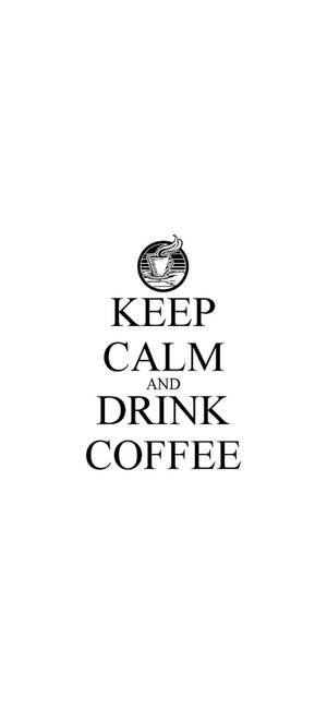 White iPhone Keep Calm Drink Coffee — iPhone 17 Picha ya Ukuta